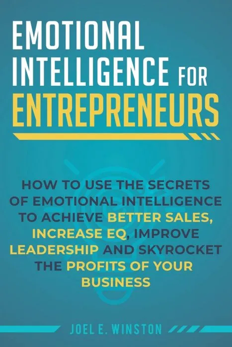 Emotional Intelligence for Entrepreneurs