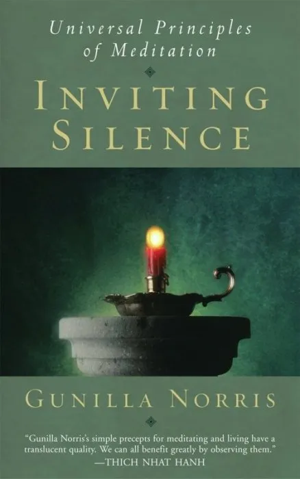 Inviting Silence: Universal Principles of Meditation