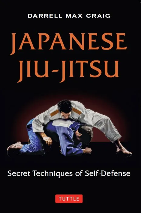 Japanese Jiu-jitsu: Secret Techniques of Self-Defense