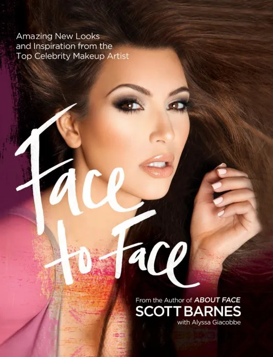 Face to Face: Amazing New Looks and Inspiration from the Top Celebrity Makeup Artist