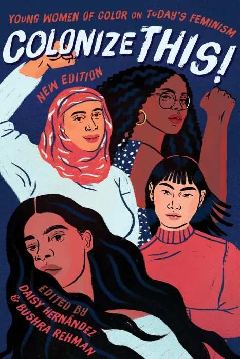 Colonize This!: Young Women of Color on Today's Feminism, 2nd Edition