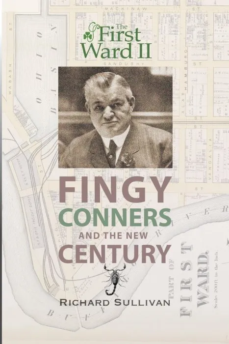 The First Ward II: Fingy Conners & The New Century
