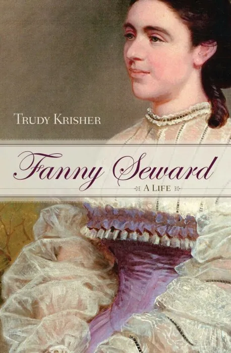 Fanny Seward: A Life (New York State)