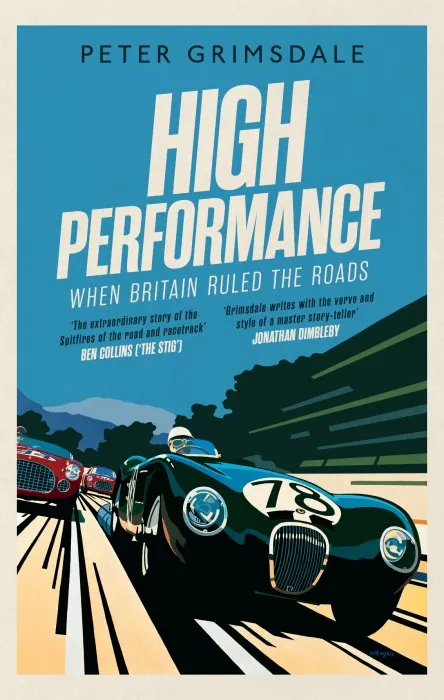 High Performance: When Britain Ruled the Roads