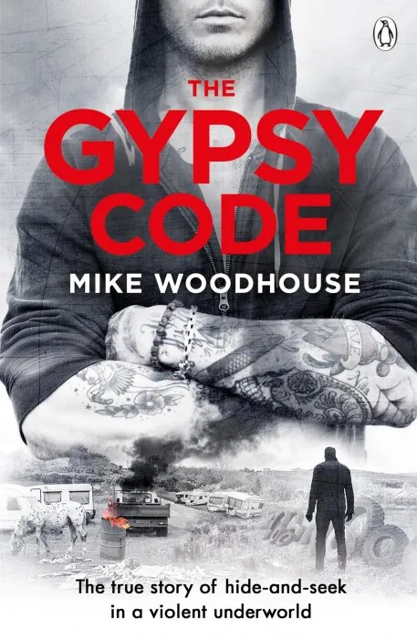 The Gypsy Code: The True Story of a Violent Game of Hide and Seek at the Fringes of Society