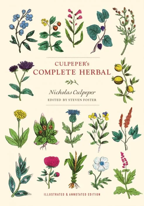 Culpeper's Complete Herbal: Illustrated and Annotated Edition