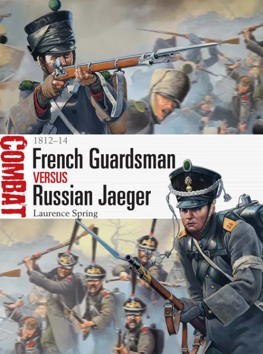 French Guardsman vs Russian Jaeger: 1812–14 (Combat #4)