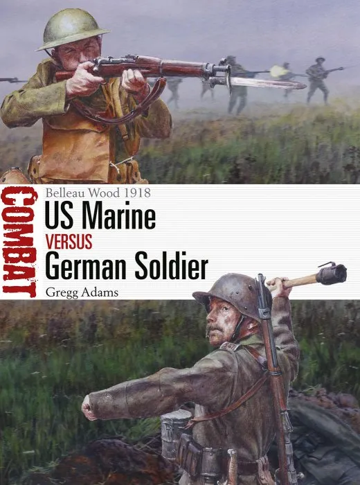US Marine vs German Soldier: Belleau Wood 1918 (Combat #32)