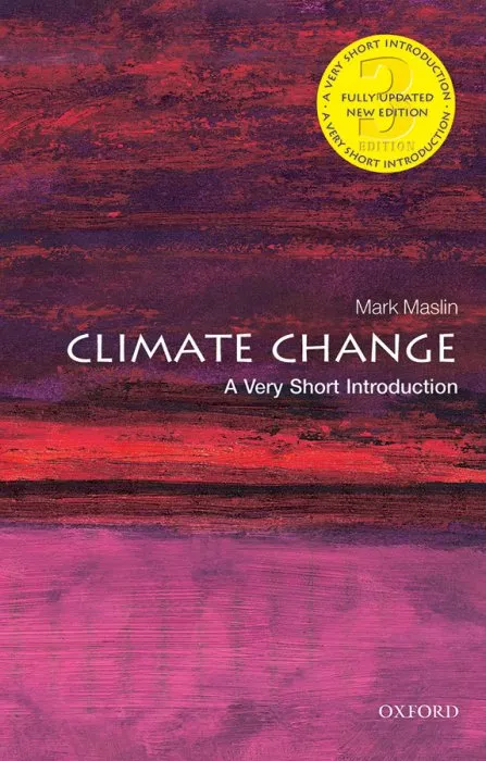 Climate Change: A Very Short Introduction (Very Short Introductions), 3rd Edition