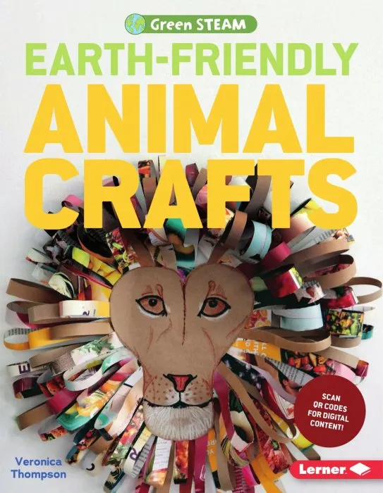 Earth-Friendly Animal Crafts (Green STEAM)