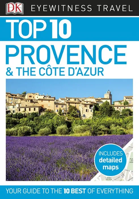 Top 10 Provence and the Côte d'Azur (Dk Eyewitness Travel Guide)