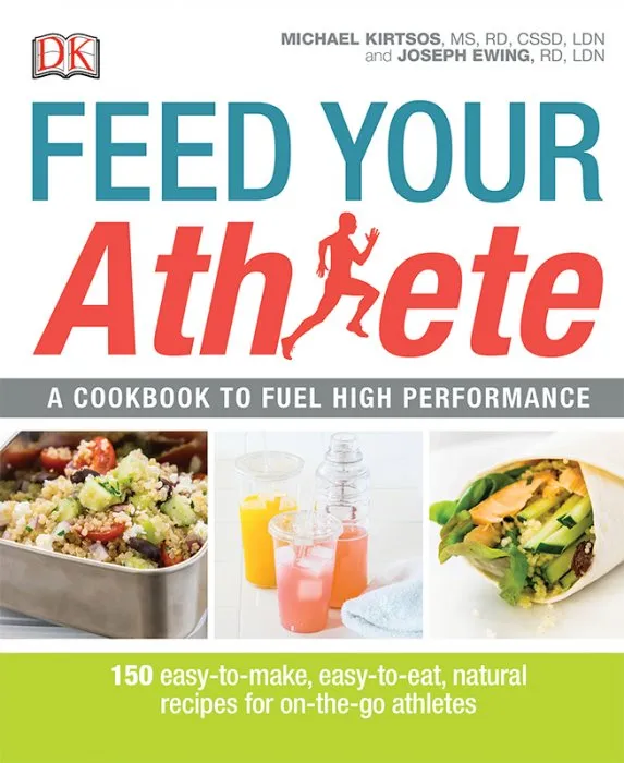 Feed Your Athlete: A Cookbook to Fuel High Performance