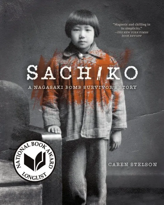 Sachiko: A Nagasaki Bomb Survivor's Story