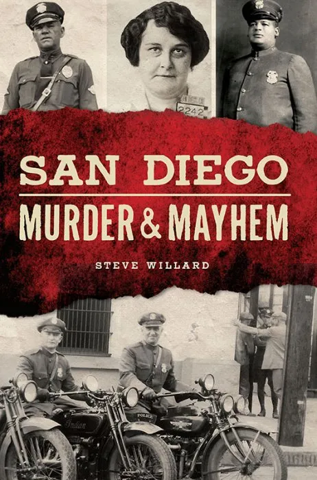 San Diego Murder & Mayhem (Murder & Mayhem)