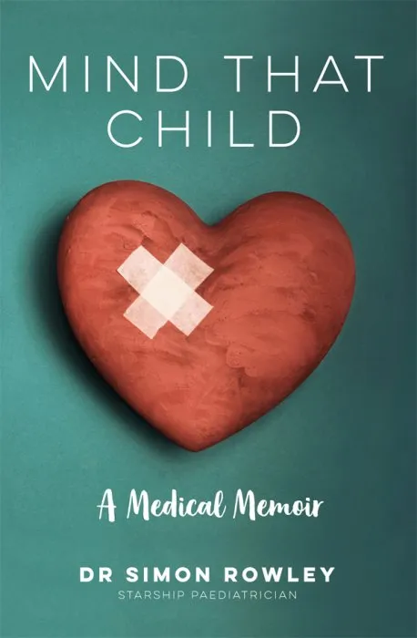 Mind That Child: A Medical Memoir