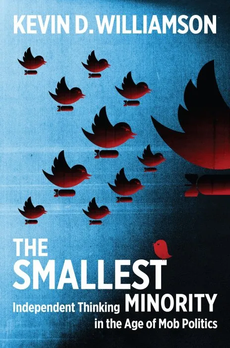 The Smallest Minority: Independent Thinking in the Age of Mob Politics