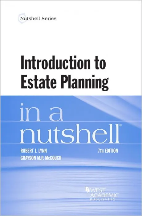 Introduction to Estate Planning in a Nutshell, 7th Edition