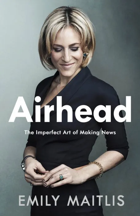 Airhead: The Imperfect Art of Making News