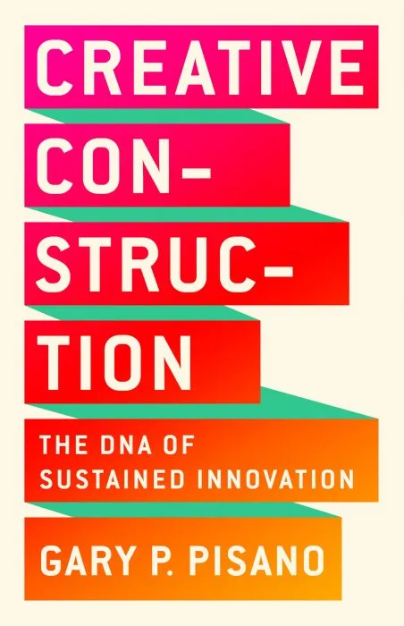 Creative Construction: The DNA of Sustained Innovation
