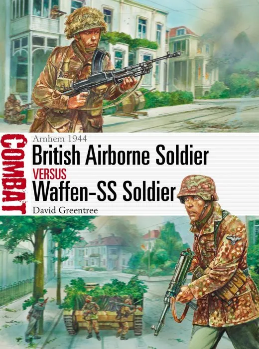 British Airborne Soldier vs Waffen-SS Soldier: Arnhem 1944 (Combat #42)