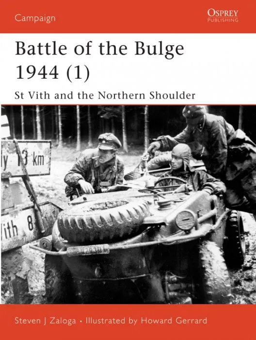 Battle of the Bulge 1944 (1): St Vith and the Northern Shoulder (Campaign, Book 115)