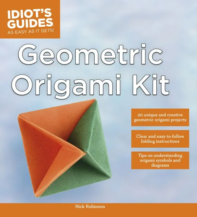 Geometric Origami Kit (Idiot's Guides)