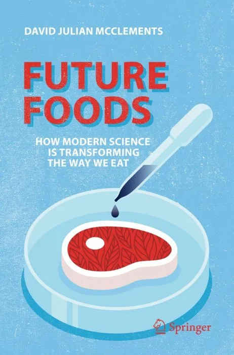 Future Foods: How Modern Science Is Transforming the Way We Eat (EPUB)