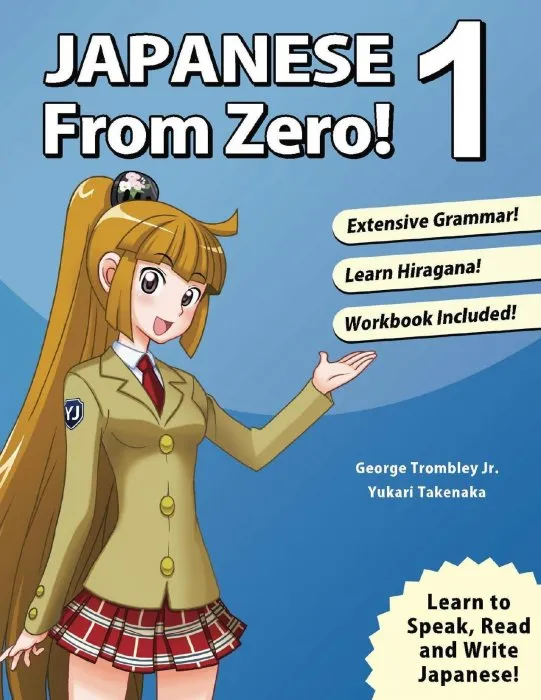Japanese From Zero! 1: Proven Techniques to Learn Japanese for Students and Professionals, 5th Edition
