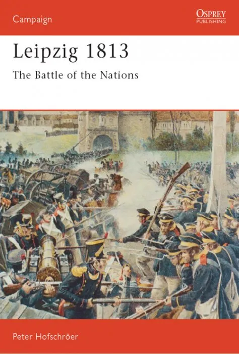 Leipzig 1813: The Battle of the Nations (Campaign, Book 25)