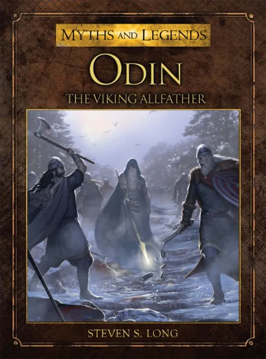 Odin: The Viking Allfather, Myths and Legends Series, Book 14 (Myths and Legends)