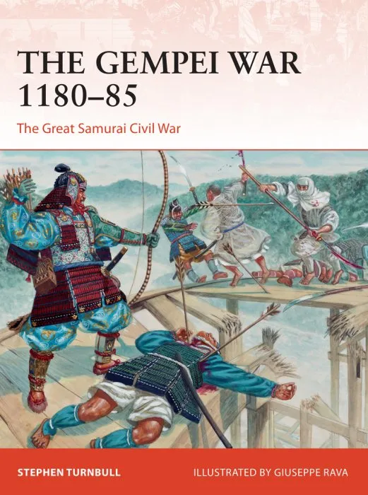 The Gempei War 1180–85: The Great Samurai Civil War (Campaign #297)