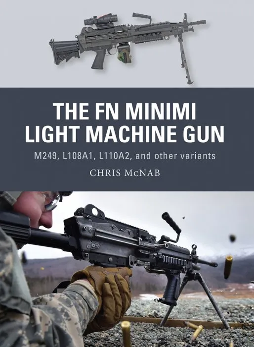 The FN Minimi Light Machine Gun: M249, L108A1, L110A2, and other variants (Weapon, #53)
