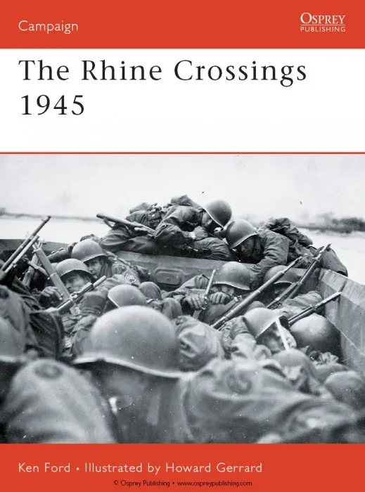 The Rhine Crossings 1945: Campaign Series, Book 178 (Campaign)
