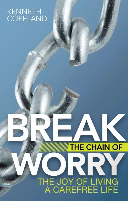 Break the Chain of Worry: The Joy of Living a Carefree Life