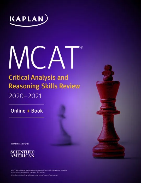 MCAT Critical Analysis and Reasoning Skills Review 2020-2021: Online + Book (Kaplan Test Prep)