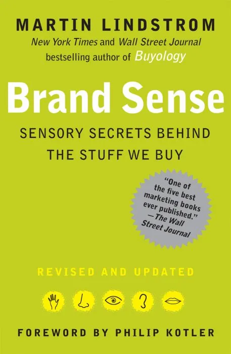 BRAND sense: Sensory Secrets Behind the Stuff We Buy