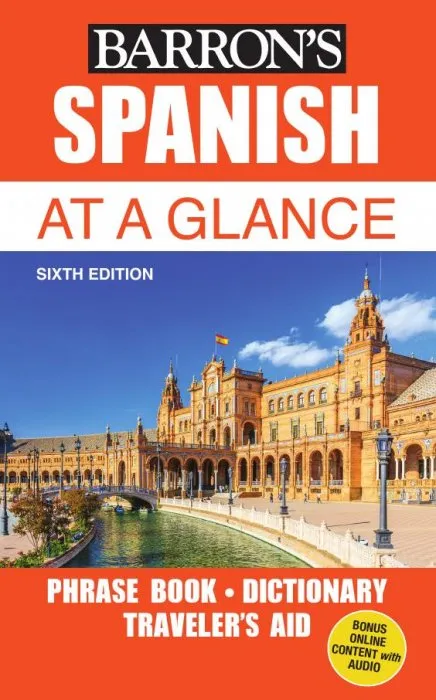 Spanish At a Glance: Foreign Language Phrasebook & Dictionary (At a Glance), 6th Edition