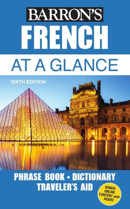 French At a Glance: Foreign Language Phrasebook & Dictionary (At a Glance), 6th Edition