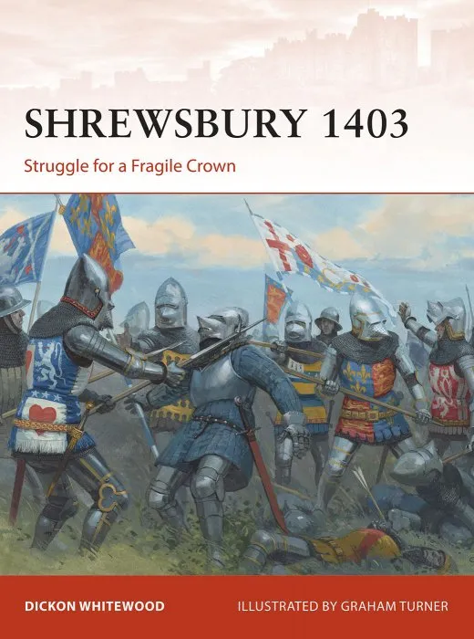 Shrewsbury 1403: Struggle for a Fragile Crown (Campaign #316)