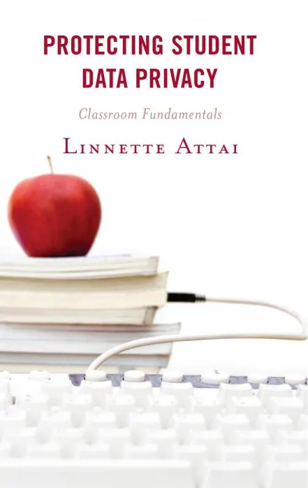 Protecting Student Data Privacy: Classroom Fundamentals