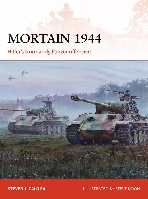 Mortain 1944: Hitler's Normandy Panzer offensive, Campaign Series, Book 335 (Campaign)