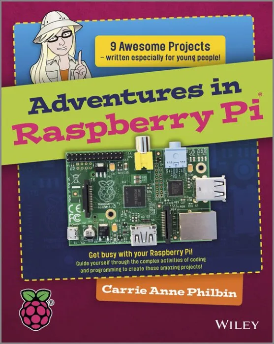 Adventures In Raspberry Pi (Adventures In ...)