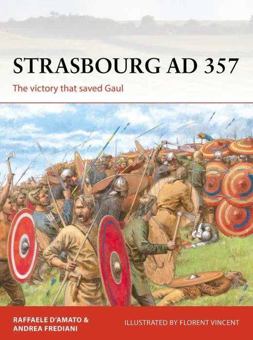 Strasbourg AD 357: The Victory that Saved Gaul (Campaign #336)