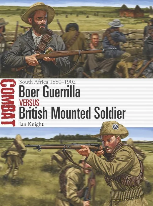 Boer Guerrilla vs British Mounted Soldier: South Africa 1880–1902 (Combat #26)