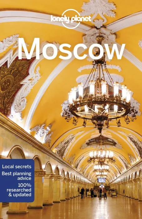 Lonely Planet Moscow, 7th Edition