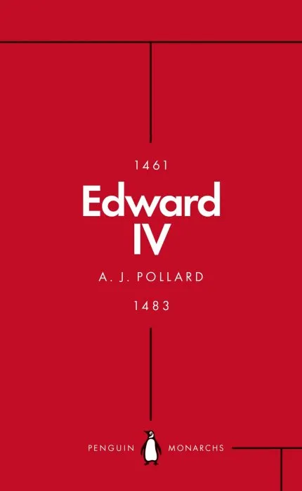 Edward IV: The Summer King (Penguin Monarchs)