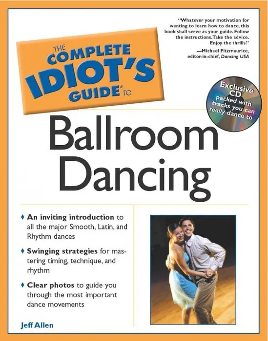 The Complete Idiot's Guide to Ballroom Dancing (The Complete Idiot's Guide)