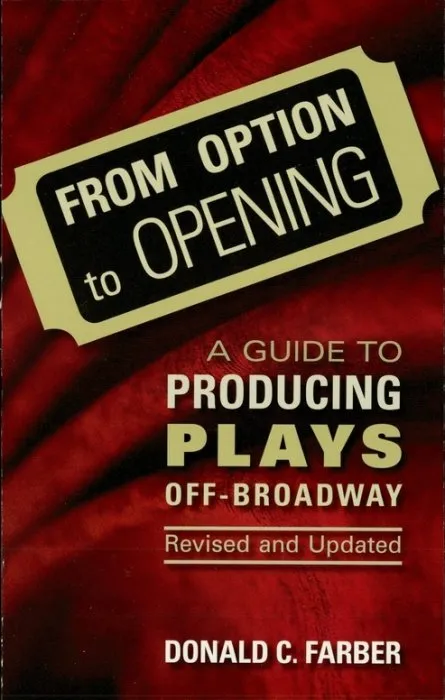 From Option to Opening: A Guide to Producing Plays Off-Broadway