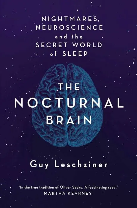The Nocturnal Brain: Tales of Nightmares and Neuroscience