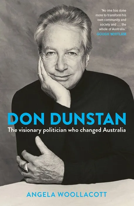 Don Dunstan: The visionary politician who changed Australia